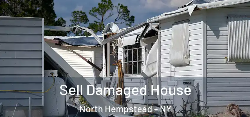  Sell Damaged House North Hempstead - NY