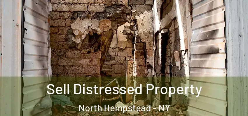  Sell Distressed Property North Hempstead - NY