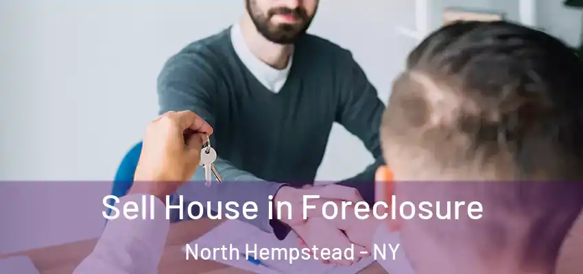  Sell House in Foreclosure North Hempstead - NY