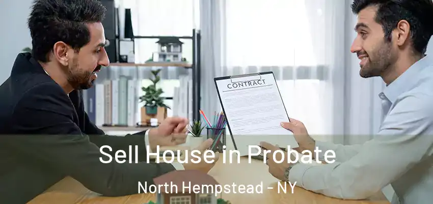  Sell House in Probate North Hempstead - NY