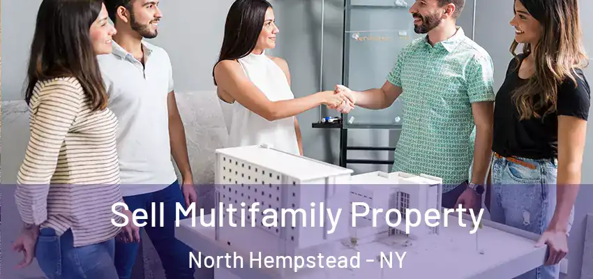  Sell Multifamily Property North Hempstead - NY